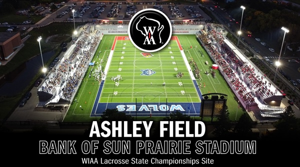 WIAA State Lacrosse Championships To Be Played in Sun Prairie