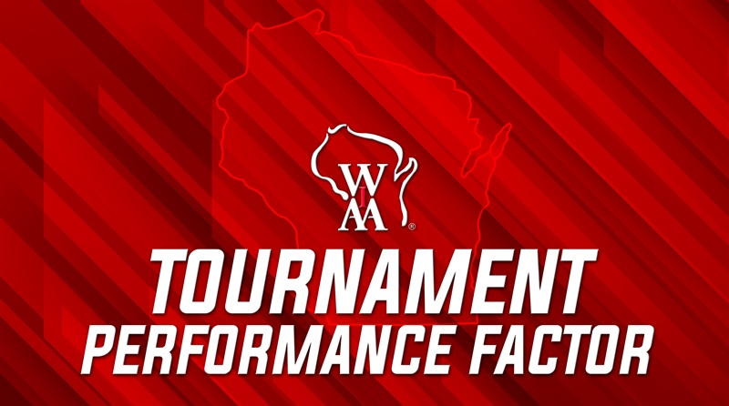 WIAA Performance Factor to Impact 2024-25 Tournament Series Placements