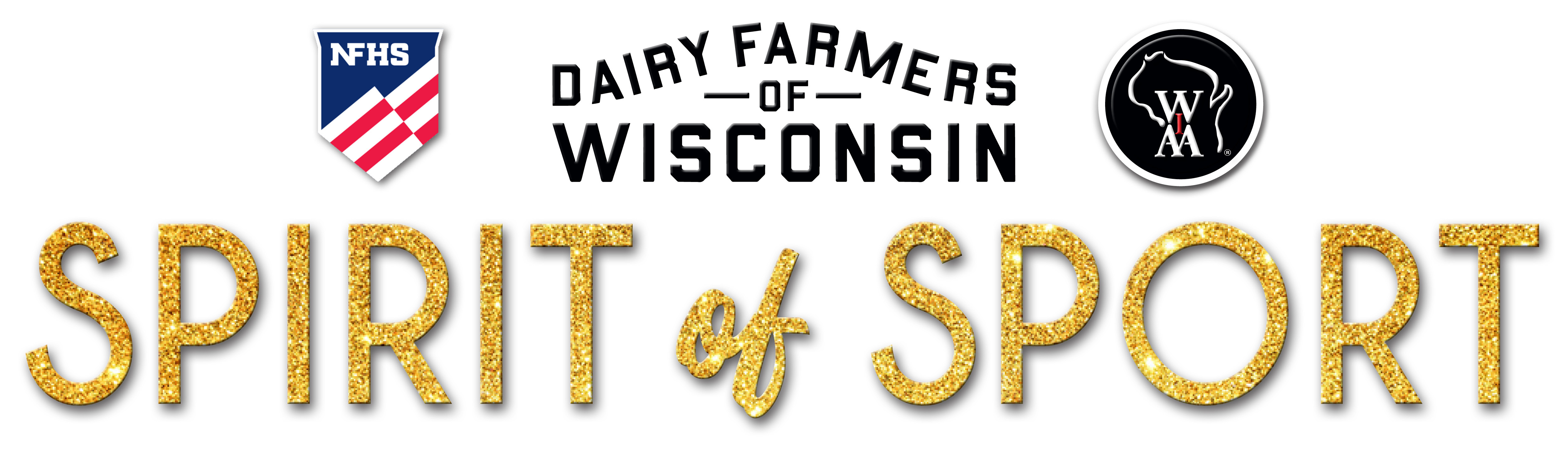 NFHS, Dairy Farmers of Wisconsin and WIAA Spirit of Sport logo in gold lettering.